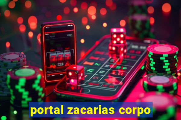 portal zacarias corpo